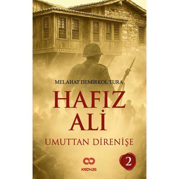 HAFIZ ALİ II “Umuttan Direnişe” - Melahat Demirkol Tura - Kronos Yayınları - Image 1