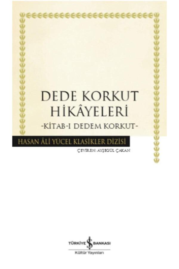 Dede Korkut Hikayeleri Kitab I Dedem Korkut - İş Bankası Kültür Yayınları - Image 1