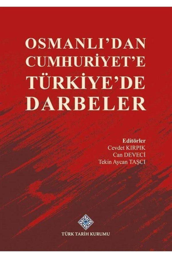 Osmanlı'Dan Cumhuriyet'E Türkiye'De Darbeler - Türk Tarih Kurumu Yayınları - Image 1