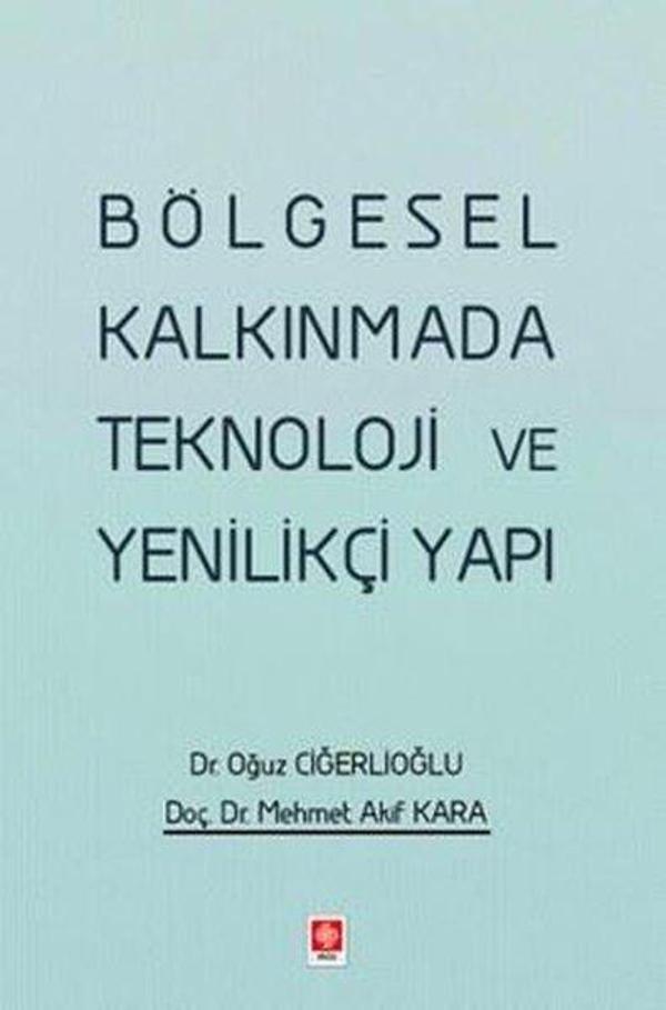 Bölgesel Kalkınmada Teknoloji ve Yenilikçi Yapı - Ekin Basım Yayın - Image 1