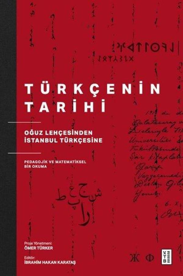 Türkçenin Tarihi - Oğuz Lehçesinden İstanbul Türkçesine Pedagojik ve Matematiksel Bir Okuma - Ketebe - Image 1