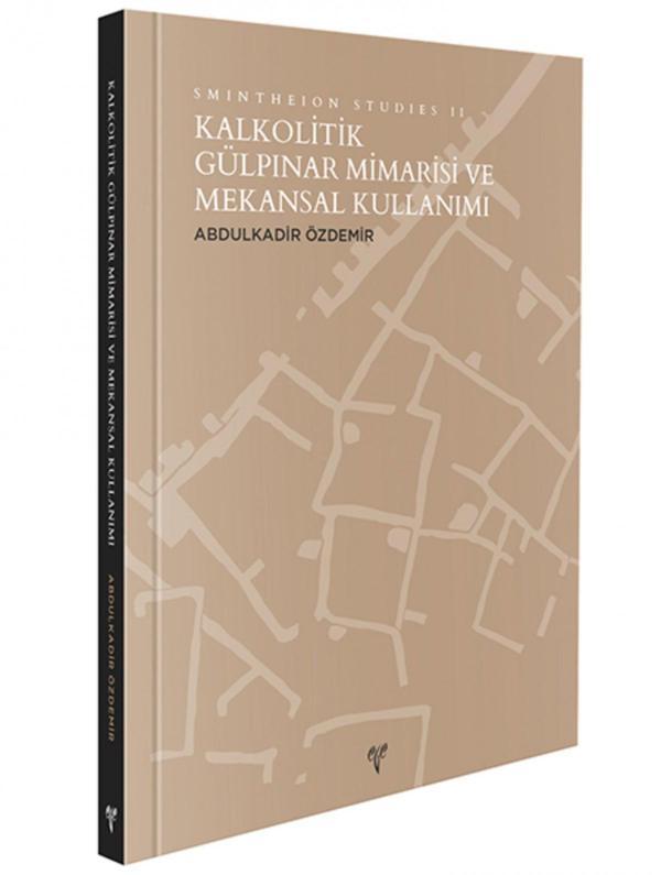 Ege Yayınları Kalkolitik Gülpınar Mimarisi ve Mekansal Kullanımı - Smintheion Studies II - Ege Basım - Image 1