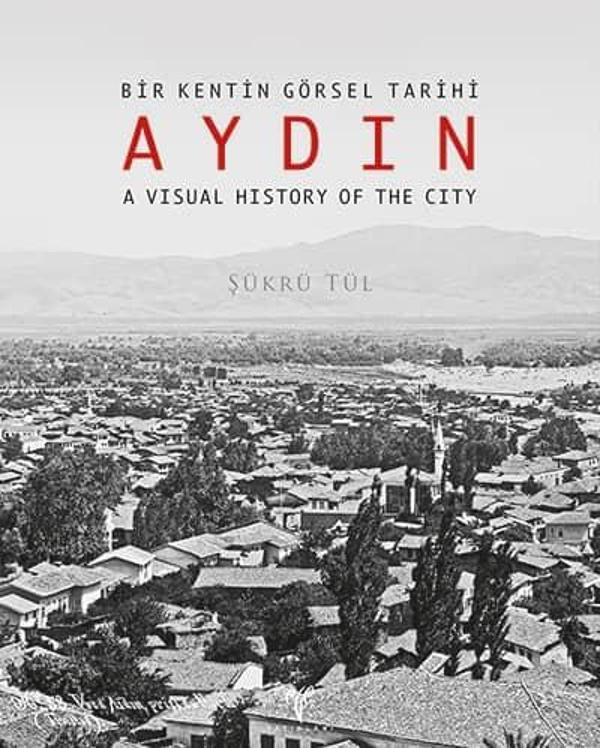 Ege Yayınları AYDIN - Bir Kentin Görsel Tarihi - Ege Basım - Image 1