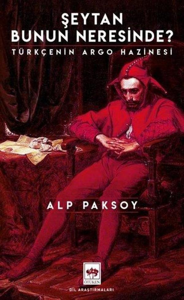 Şeytan Bunun Neresinde? Türkçenin Argo Hazinesi - Ötüken Neşriyat - Image 1