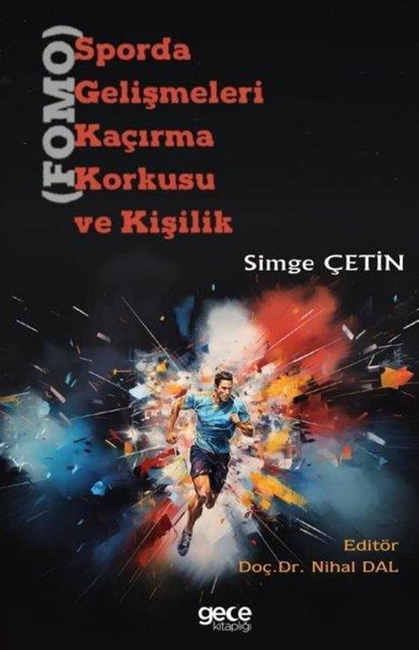 Sporda Gelişmeleri Kaçırma Korkusu (Fomo) ve Kişilik - Gece Kitaplığı - Image 1