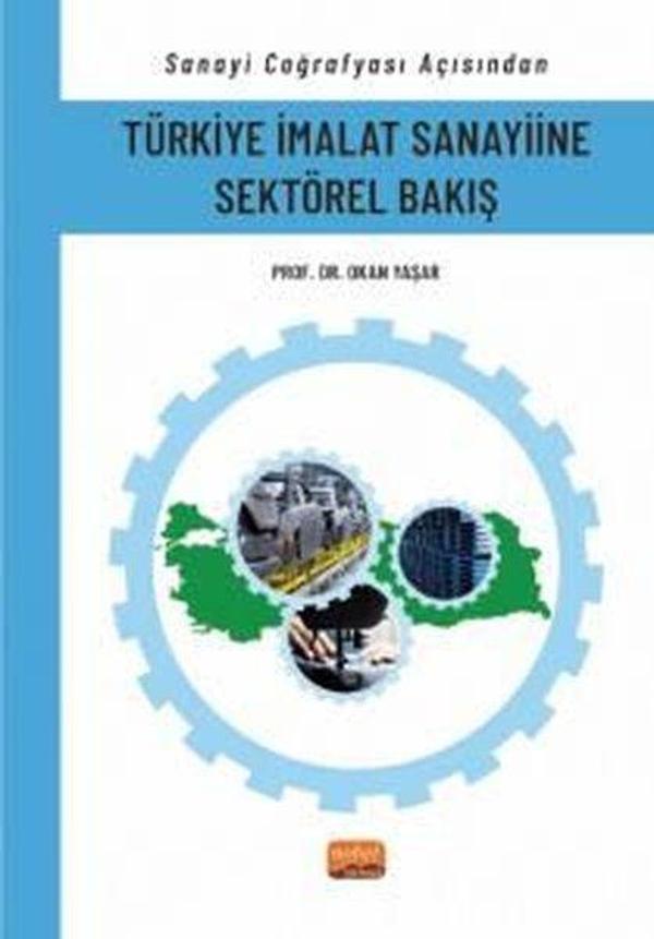 Sanayi Coğrafyası Açısından Türkiye İmalat Sanayiine Sektörel Bakış - Nobel Bilimsel Eserler - Image 1