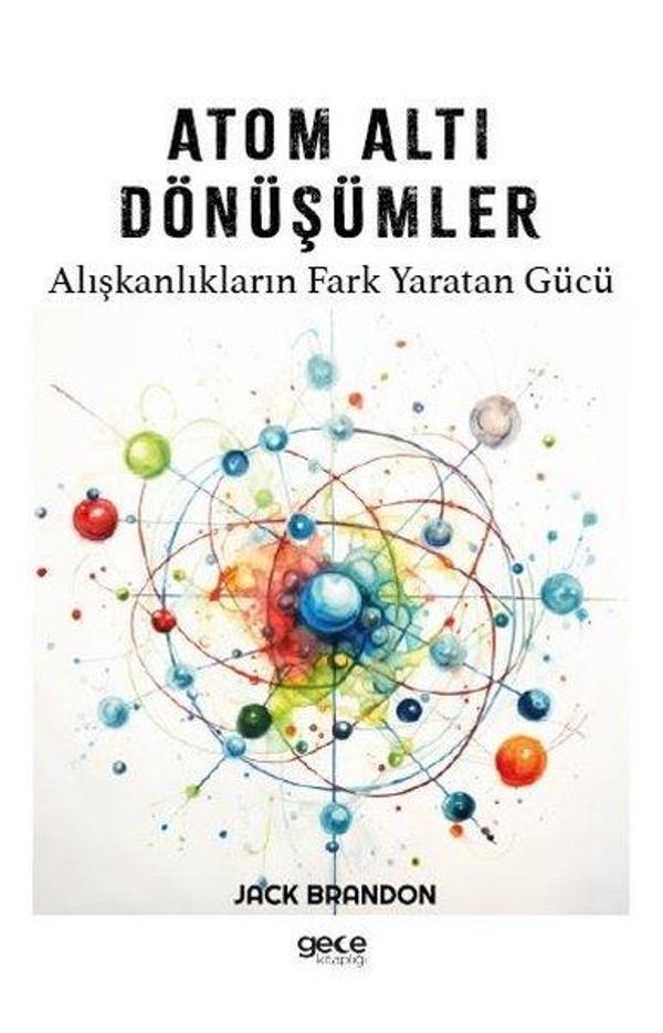 Atom Altı Dönüşümler - Alışkanlıkların Fark Yaratan Gücü - Gece Kitaplığı - Image 1