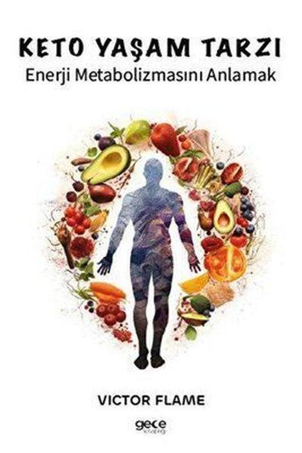 Keto Yaşam Tarzı - Enerji Metabolizmasını Anlamak - Gece Kitaplığı - Image 1