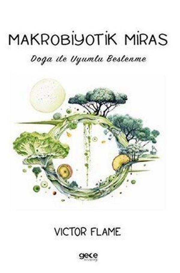 Makrobiyotik Miras - Doğa İle Uyumlu Beslenme - Gece Kitaplığı - Image 1