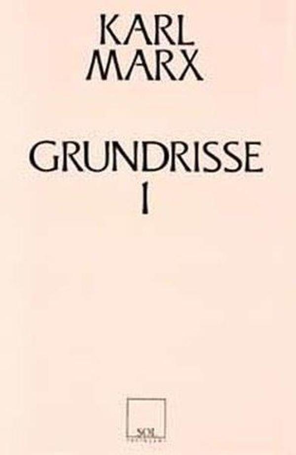 Grundrisse 1 Ekonomi Politiğin Eleştirisinin Temelleri - Sol Yayınları - Image 1
