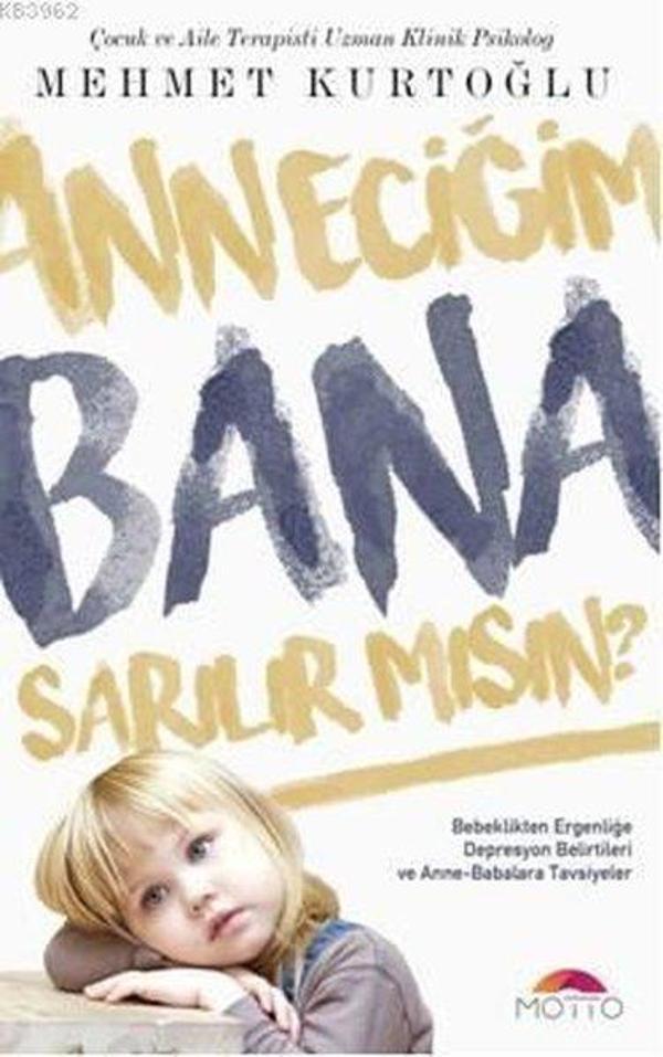 Anneciğim Bana Sarılır mısın? - Motto Yayınları - Image 1