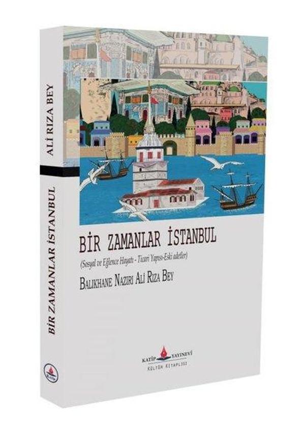 Bir Zamanlar İstanbul - Katip Yayınevi - Image 1