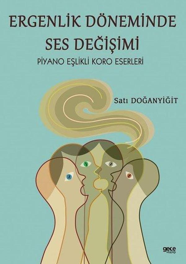 Ergenlik Döneminde Ses Değişimi - Piyano Eşlikli Koro Eserleri - Gece Kitaplığı - Image 1