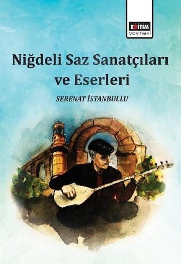 Niğdeli Saz Sanatçıları ve Eserleri - Eğitim Yayınevi - Image 1