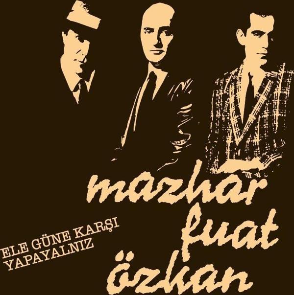 Mazhar Fuat Özkan -Ele Güne Karşı Yapayalnız (Plak   - Image 1