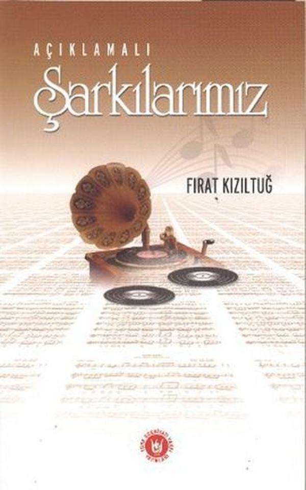 Açıklamalı Şarkılarımız - Türk Edebiyatı Vakfı Yayınları - Image 1