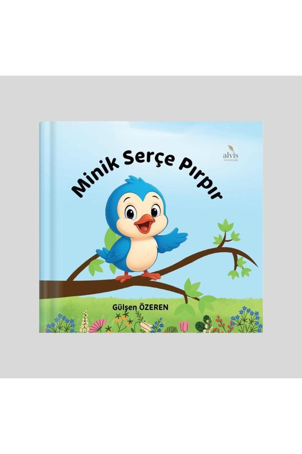Minik Serçe Pırpır / Gülşen Özeren - Alvis Yayınları - Image 1