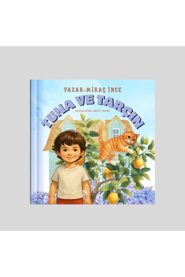 Tuna Ve Tarçın / Miraç İnce - Alvis Yayınları - Image 1