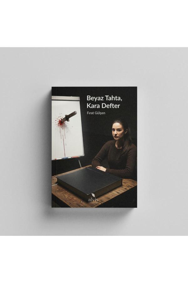 Beyaz Tahta, Kara Defter / Fırat Gülşen - Alvis Yayınları - Image 1