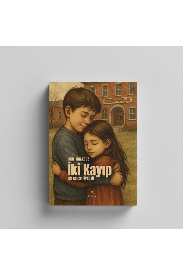 İki Kayıp Bir Hafızın Öyküsü / Akif Tırakgöz - Alvis Yayınları - Image 1