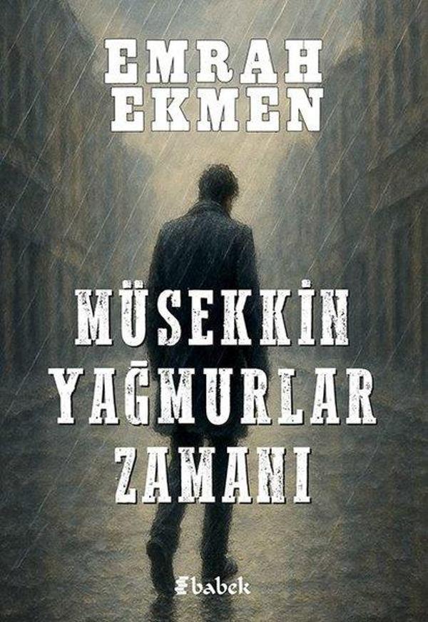 Müsekkin Yağmurlar Zamanı - Babek Yayınları - Image 1
