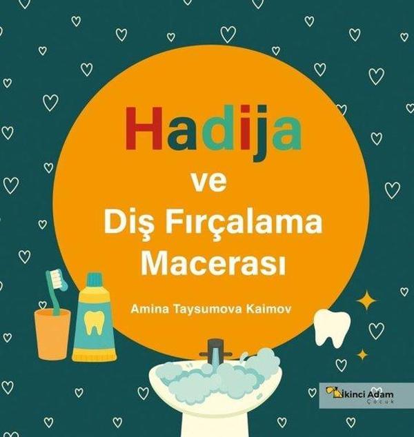 Hadija ve Diş Fırçalama Macerası - İkinci Adam Yayınları - Image 1