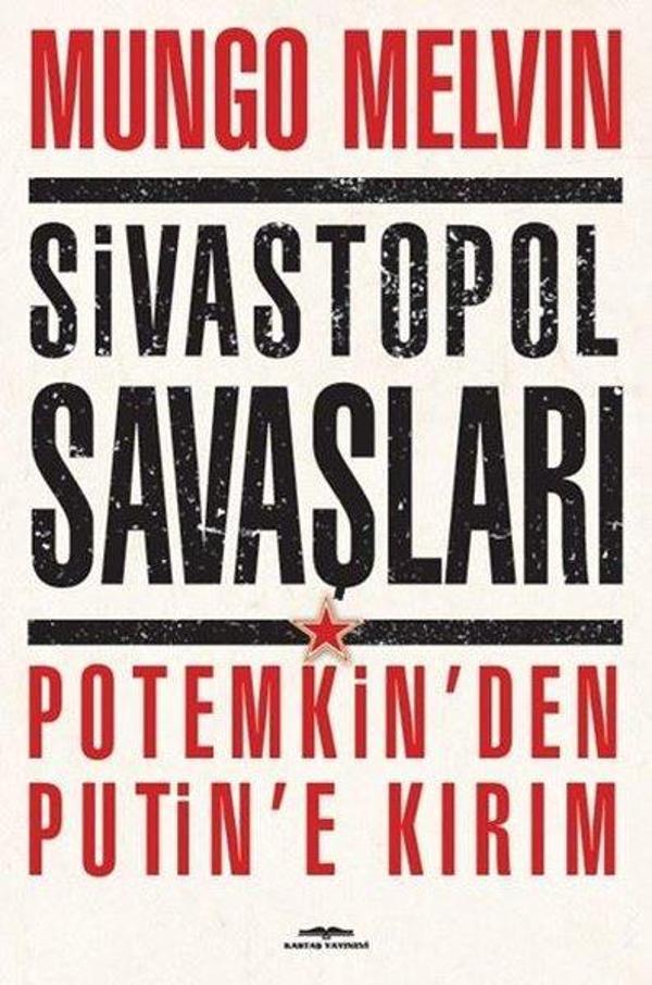 Sivastopol Savaşları Potemkin'den Putin'e Kırım - Kastaş Yayınları - Image 1