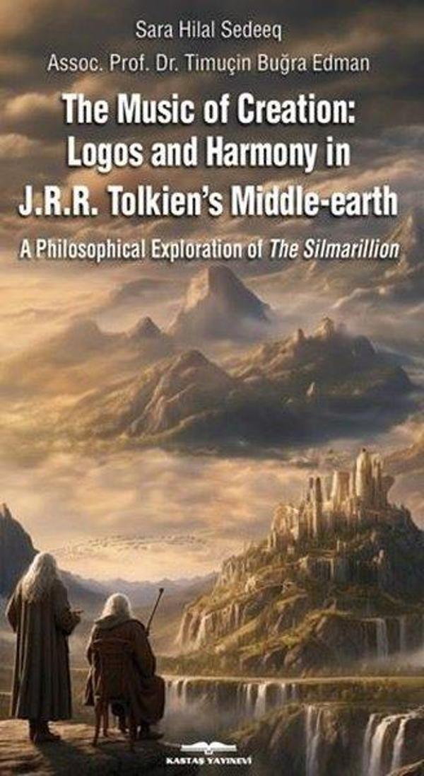 The Music Of Creation - Lagos and Harmony İn J.R.R Tolkien's Middle - Earth - Kastaş Yayınları - Image 1