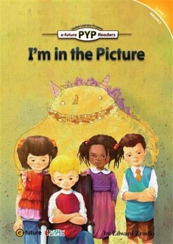 I'm in the Picture (PYP Readers.1) - Image 1
