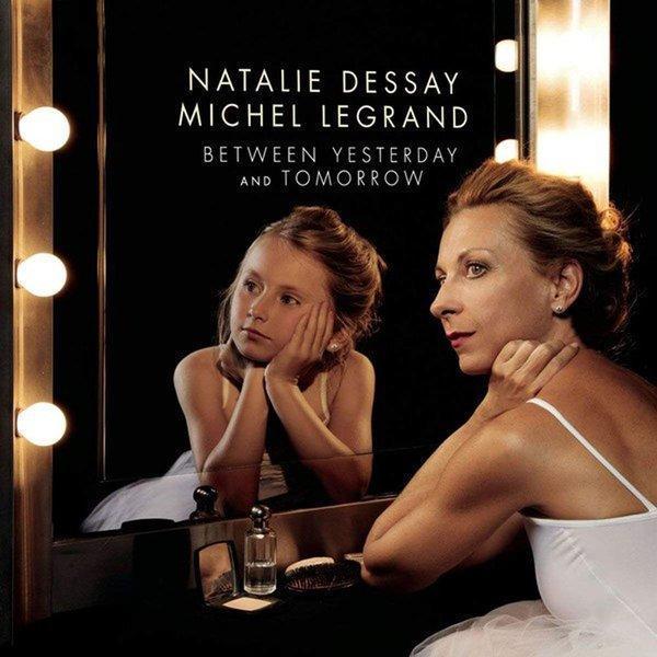 Natalie Dessay & Michel Legrand Between Yesterday And Tomorrow Plak - Image 1