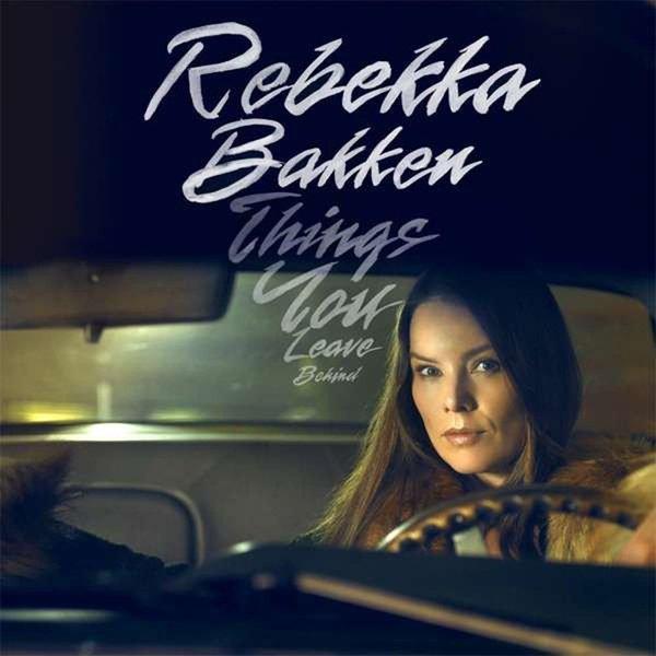 Rebekka Bakken Things You Leave Behind Plak - Image 1