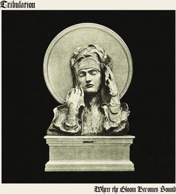 Tribulation Where The Gloom Becomes Sound Plak - Image 1
