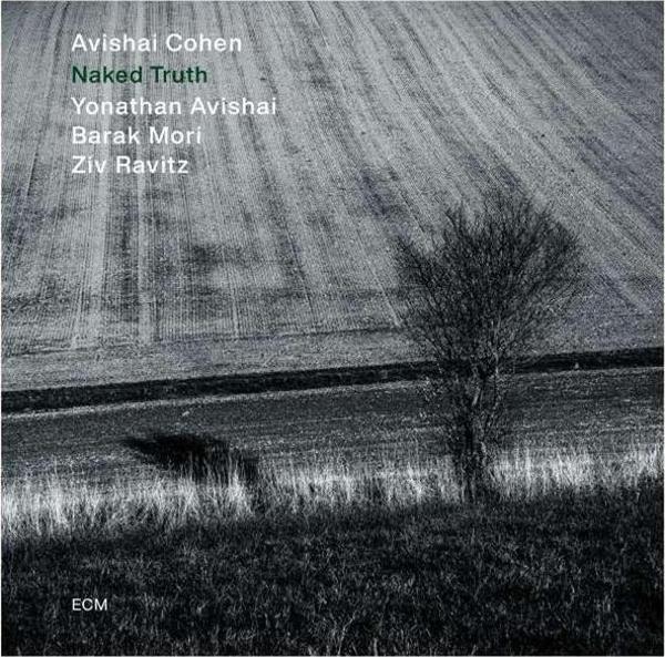 Avishai Cohen Naked Truth Plak - Image 1