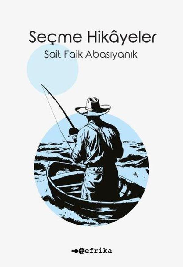Seçme Hikayeler-Sait Faik Abasıyanık - Tefrika Yayınları - Image 1