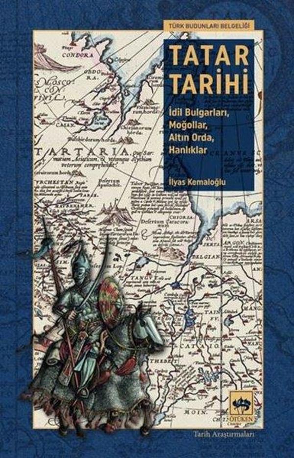 Tatar Tarihi - İdil Bulgarları Moğollar Altın Orda Hanlıklar - Ötüken Neşriyat - Image 1