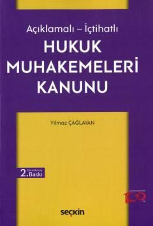 Açıklamalı - İçtihatlı Hukuk Muhakemeleri Kanunu Yılmaz Çağlayan 2. Baskı, Ocak 2024 - Seçkin Yayıncılık - Image 1