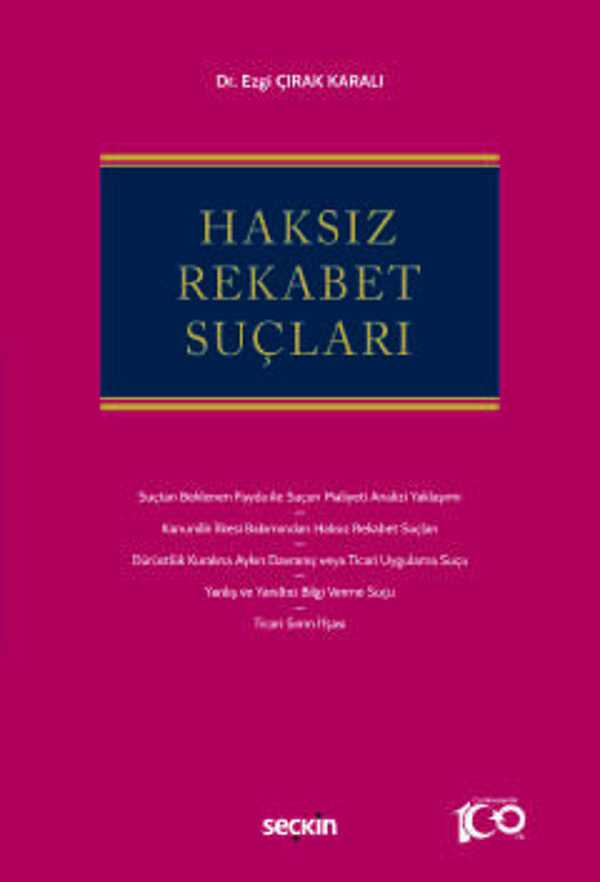 Haksız Rekabet Suçları Dr. Ezgi Çırak Karalı 1. Baskı, Kasım 2023 - Seçkin Yayıncılık - Image 1