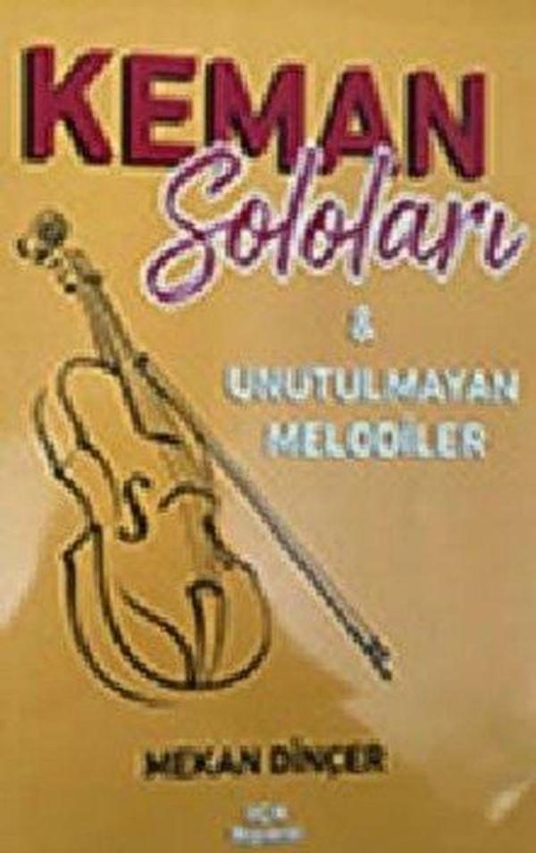 Keman Soloları ve Unutulmayan Melodiler - EÇM Yayınları - Image 1