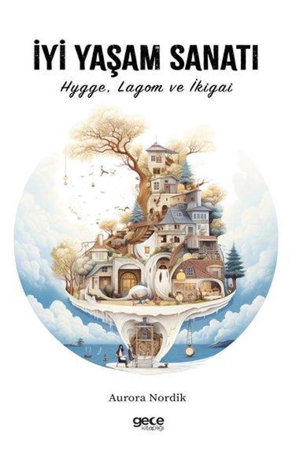 İyi Yaşam Sanatı - HyggeLagom ve İkigai - Gece Kitaplığı - Image 1