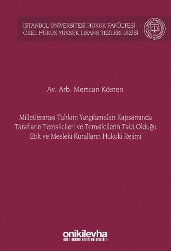 Milletlerarası Tahkim Yargılamaları Kapsamında Tarafların Temsilcileri ve Temsilcilerin Tabi Olduğu - On İki Levha Yayıncılık - Image 1