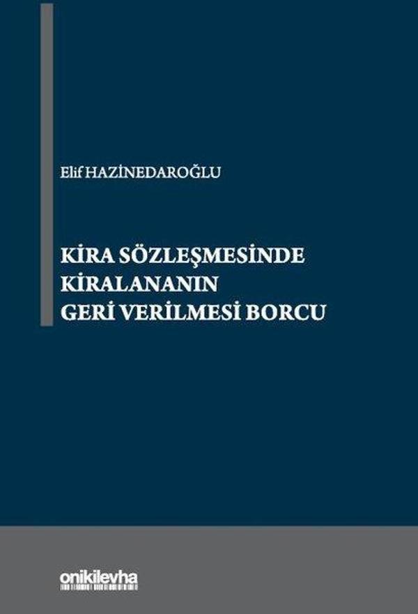 Kira Sözleşmesinde Kiralananın Geri Verilmesi Borcu - On İki Levha Yayıncılık - Image 1