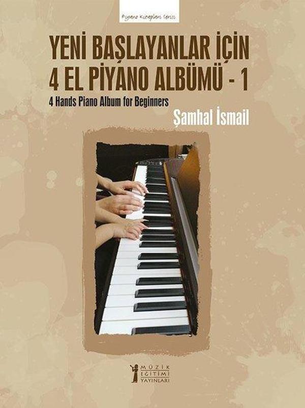 Yeni Başlayanlar İçin 4 El Piyano Albümü 1 - Müzik Eğitimi Yayınları - Image 1