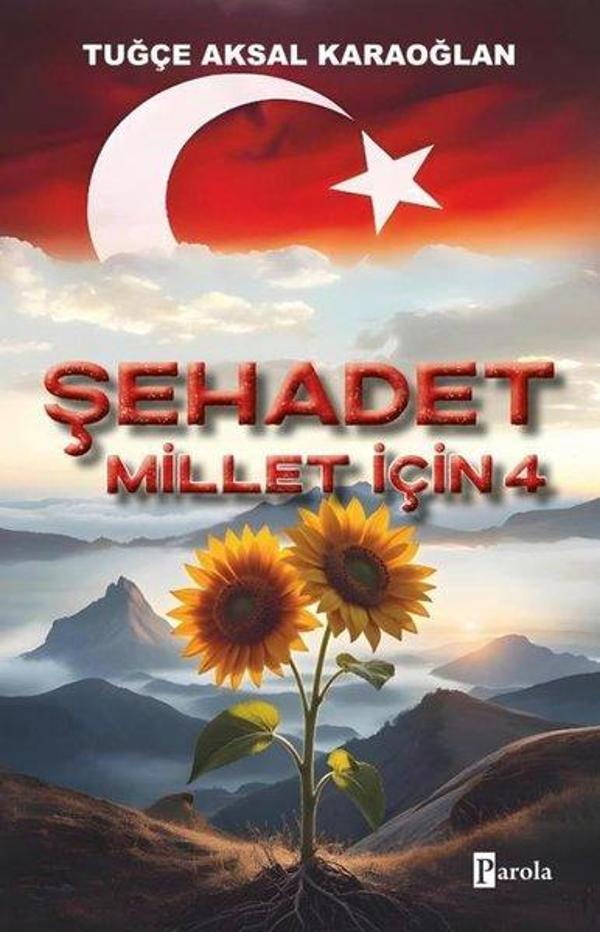 Şehadet - Millet İçin 4 - Parola Yayınları - Image 1