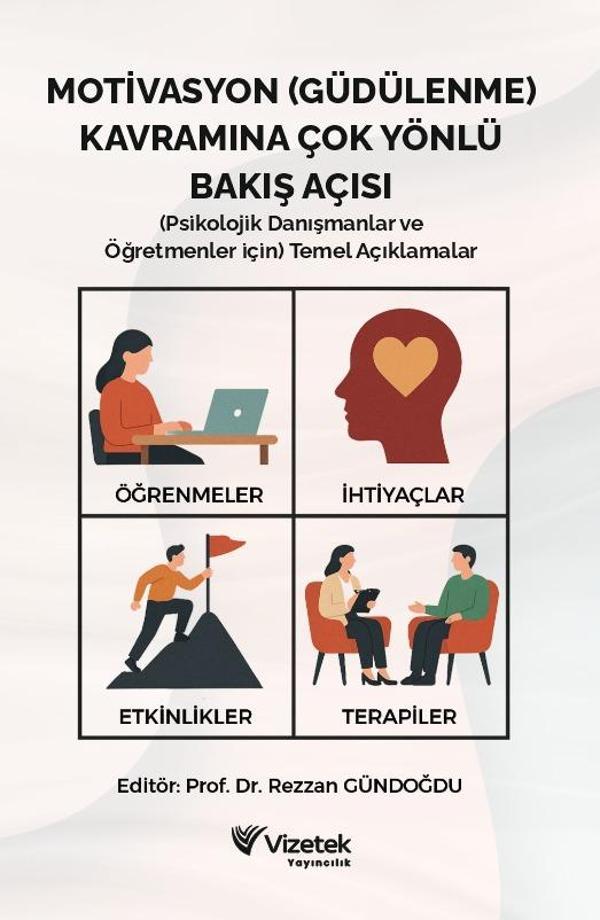 Motivasyon (Güdülenme) Kavramına Çok Yönlü Bakış Açısı (Psikolojik Danışmanlar ve Öğretmenler için)  - Vizetek Yayınları - Image 1