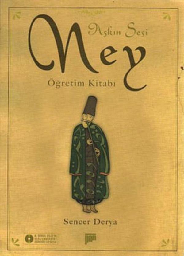 Aşkın Sesi Ney Öğretim Kitabı (Resimli-Notalı-Öğrenim CD'si) - Pan Yayıncılık - Image 1