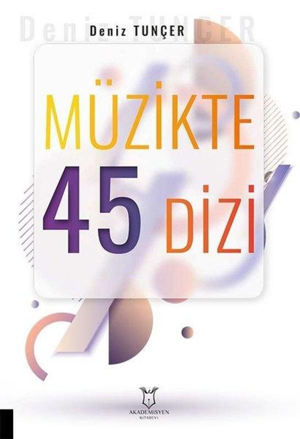 Müzikte 45 Dizi - Akademisyen Kitabevi - Image 1