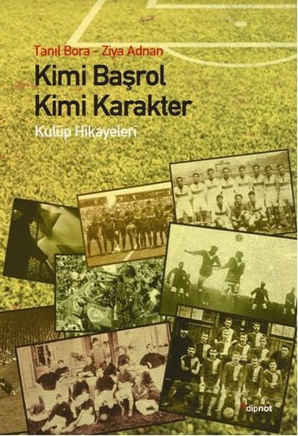 Kimi Başrol Kimi Karakter - Dipnot - Image 1