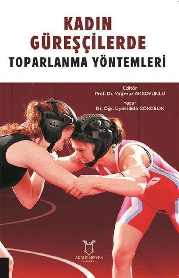 Kadın Güreşçilerde Toparlanma Yöntemleri - Akademisyen Kitabevi - Image 1