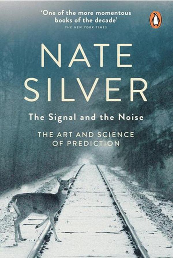 The Signal and the Noise: The Art and Science of Prediction - Penguin Books - Image 1