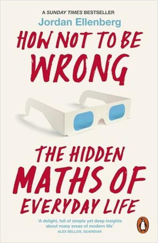 How Not to be Wrong: The Hidden Maths of Everyday Life - Penguin - Image 1